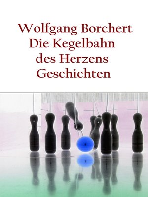 cover image of Die Kegelbahn des Herzens